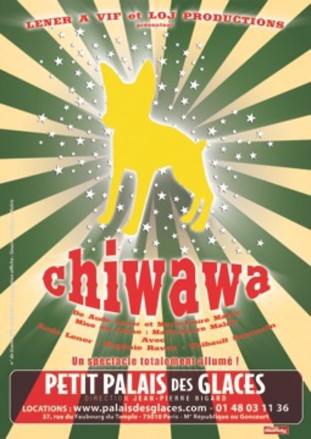Chiwawa au Théâtre Palais des Glaces