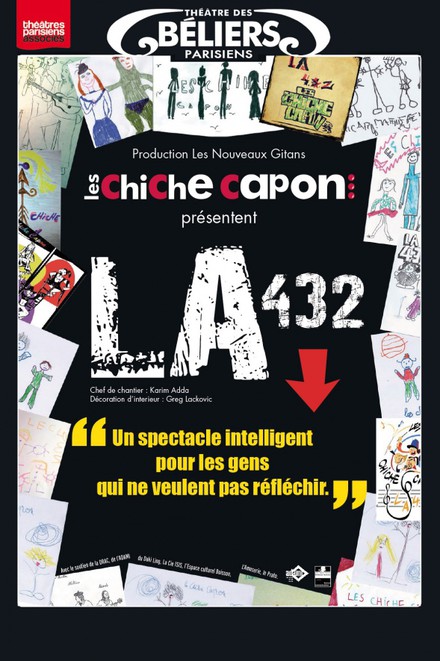 Les Chiche Capon - LA 432 au Théâtre des Béliers Parisiens
