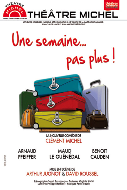 Une semaine pas plus au Théâtre Michel