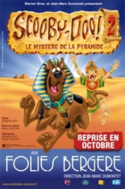 Scooby-Doo et le mystère de la pyramide au Théâtre des Folies Bergère