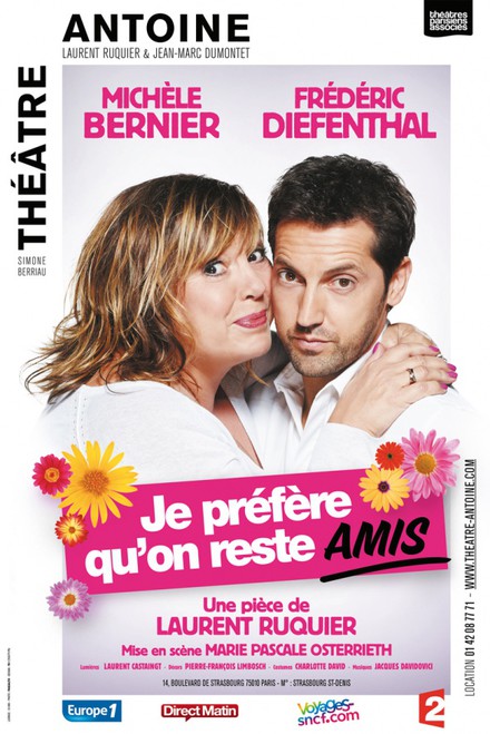 Je préfère qu'on reste amis au Théâtre Antoine - Simone Berriau