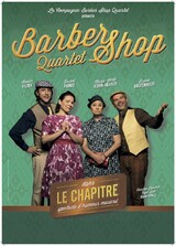 Le Barber Shop Quartet -  "L'opus" et "Chapitre"
