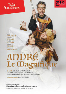 André le Magnifique, Théâtre des Salinières