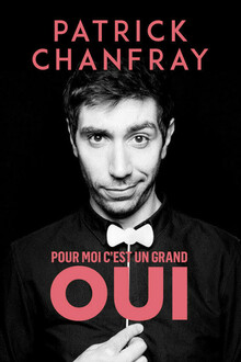 Patrick Chanfray « Pour moi c'est un grand OUI », théâtre La compagnie du Café-Théâtre