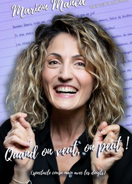 MARION MANCA - Quand on veut, on peut ! au Théâtre Comédie d'Aix