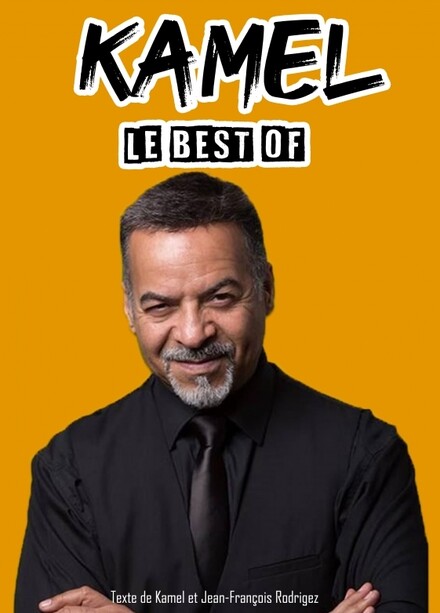 KAMEL « LE BEST OF » au Théâtre Comédie des Suds