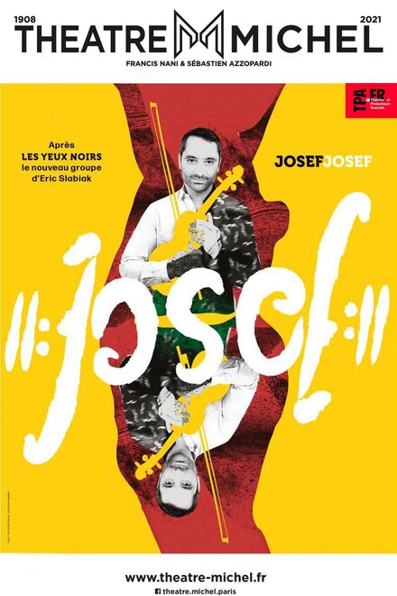 Josef Josef au Théâtre Michel