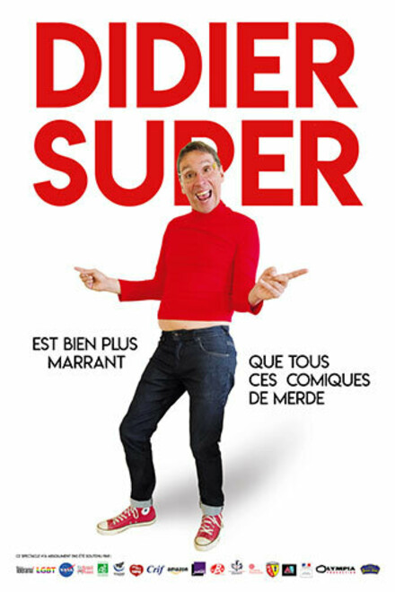 DIDIER SUPER est bien plus marrant que tous ces comiques de merde au Théâtre à l'Ouest Rouen