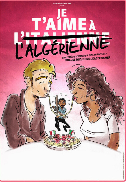 Je t'aime à l'algérienne au Théâtre à l’Ouest Caen