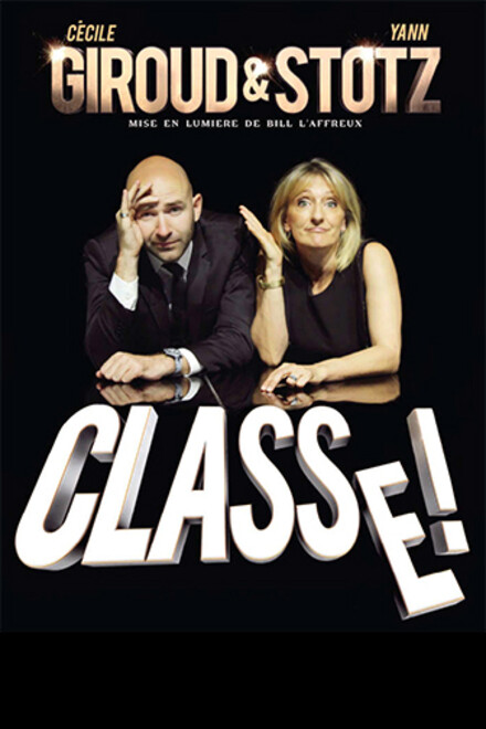 Giroud & Stotz « Classe ! » au Théâtre La compagnie du Café-Théâtre