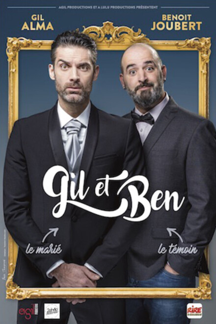 GIL et BEN (Ré)unis au Théâtre La compagnie du Café-Théâtre