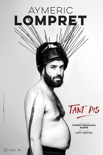AYMERIC LOMPRET - Tant pis au Théâtre 100 noms