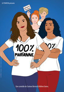 100% Marianne, Théâtre du Gymnase Marie Bell