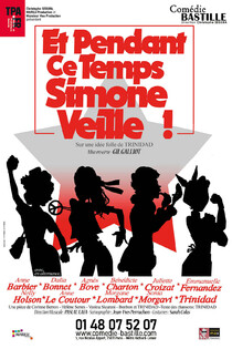 Et pendant ce temps, Simone veille !, Théâtre Comédie Bastille