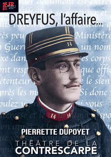 Dreyfus, l'affaire, Théâtre de la Contrescarpe