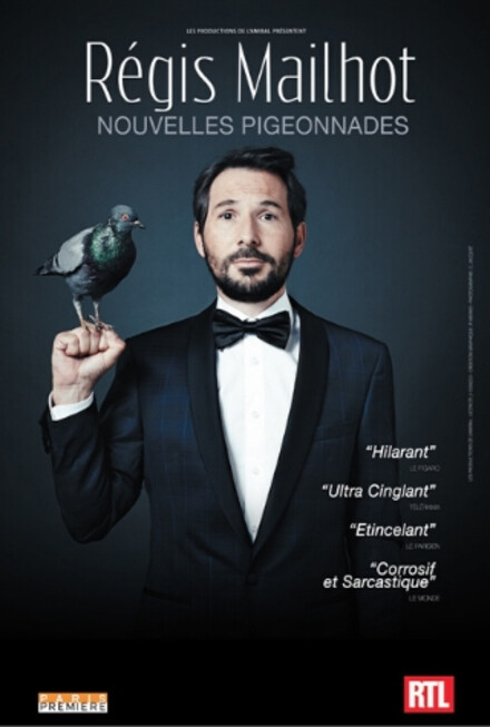 Régis Mailhot « Nouvelles pigeonnades » au Théâtre La compagnie du Café-Théâtre