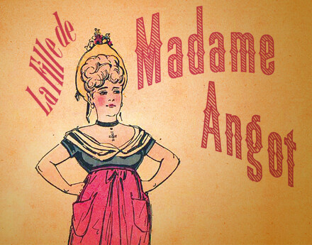 La Fille de Madame Angot Charles Lecocq au Théâtre des Champs-Elysées