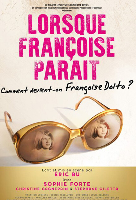 Lorsque Françoise parait au Théâtre du Balcon