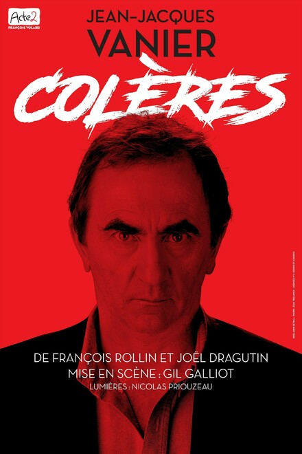Jean-Jacques Vanier dans Colères au Théâtre Le Petit Chien