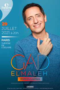 GAD ELMALEH « Retrouvailles » [COMPLET], Théâtre de l'Œuvre