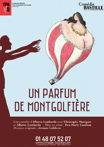 Un parfum de montgolfière, Théâtre Comédie Bastille
