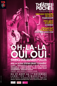 OH-LA-LA OUI OUI, Théâtre de Poche-Montparnasse (Grande salle)