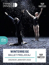 Winterreise - Voyage d’hiver. TranscenDanses, Théâtre des Champs-Elysées