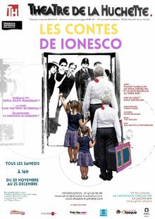 Les Contes de Ionesco, Théâtre de La Huchette