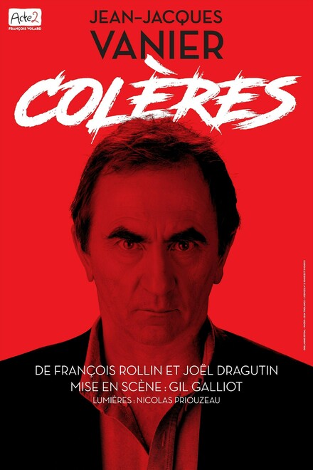 Jean-Jacques Vanier dans Colères au Théâtre Comédie Odéon
