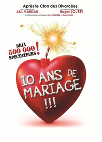 Dix ans de mariage !, Théâtre Comédie d'Aix