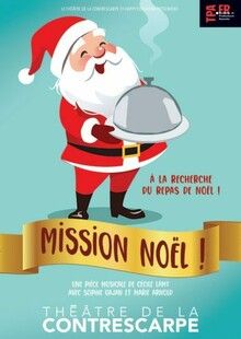 Mission Noël !, Théâtre de la Contrescarpe