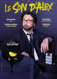 ALEX JAFFRAY « Le son d’Alex », Théâtre Comédie d'Aix