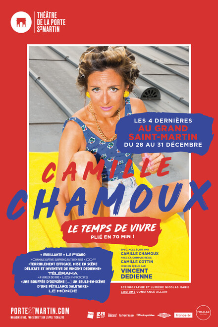 Camille Chamoux - Le temps de vivre au Théâtre de la Porte Saint-Martin