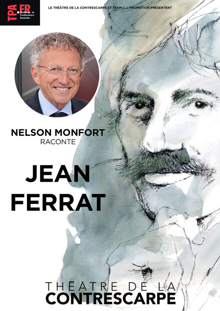 NELSON MONFORT RACONTE JEAN FERRAT au Théâtre de la Contrescarpe