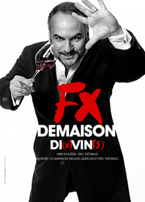 François-Xavier Demaison - Di(x)vins, Théâtre Comédie d'Aix