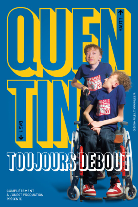 QUENTIN « Toujours debout ! » au Théâtre à l'Ouest Auray