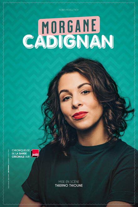 Morgane Cadignan au Théâtre 100 noms