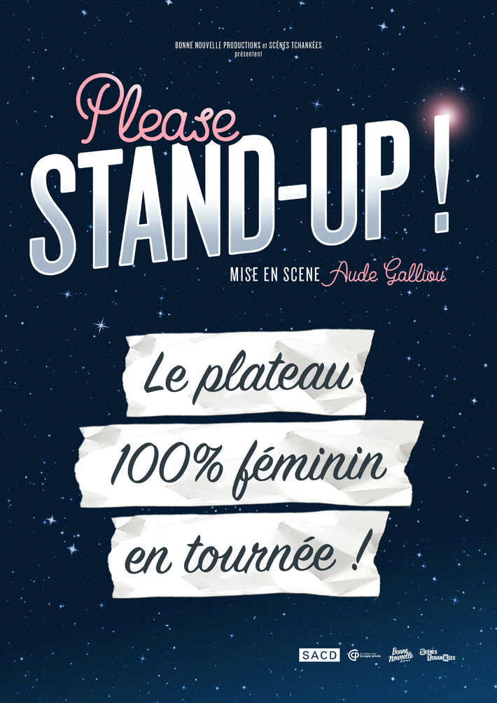 Affiche Please Stand Up au Théâtre 100 noms