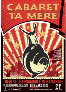Cabaret ta mère, Théâtre du Funambule Montmartre