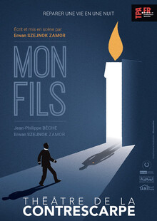 MON FILS, Théâtre de la Contrescarpe