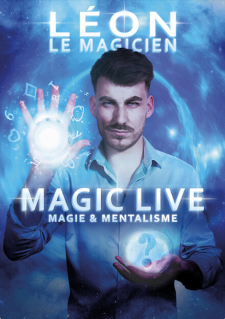 Léon le magicien -  MAGIC LIVE au Théâtre à l'Ouest Rouen