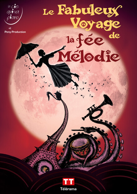 Le fabuleux voyage de la Fée Mélodie au Théâtre à l'Ouest Auray