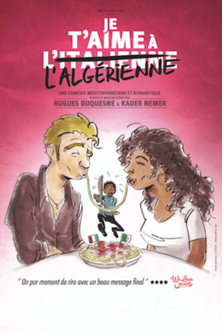 Je t'aime à l'algérienne au Théâtre à l’Ouest Caen