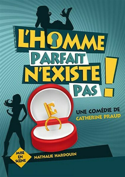 L'homme parfait n'existe pas ! au Théâtre Comédie des Suds