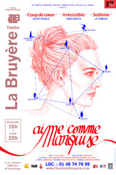 Aime comme Marquise, Théâtre La Bruyère