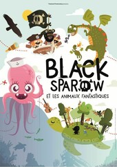 BLACK SPAROW et les animaux fantastiques, Théâtre 100 noms