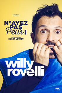 Willy Rovelli « N'ayez pas peur ! », théâtre La compagnie du Café-Théâtre