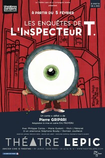 Les enquêtes de l'inspecteur T, Théâtre Lepic