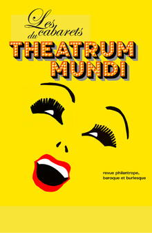 Les Cabarets du Theatrum Mundi, Théâtre Comédie Odéon