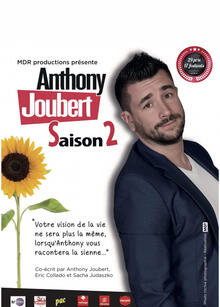 Anthony JOUBERT - Saison 2, Théâtre Comédie des Suds